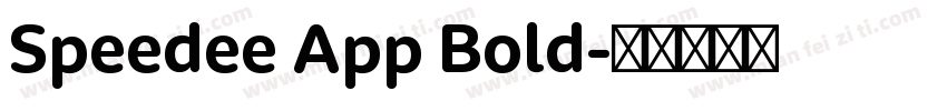 Speedee App Bold字体转换